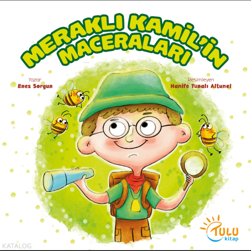 Meraklı Kamil’in Maceraları | Enes Sorgun | Tulu Kitap