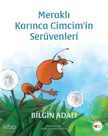 Meraklı Karınca Cimcim'in Serüvenleri | Bilgin Adalı | Can Çocuk Yayın