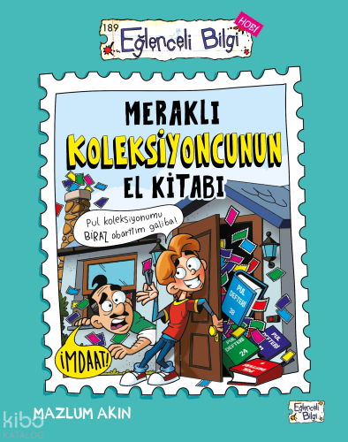 Meraklı Koleksiyoncunun El Kitabı | Mazlum Akın | Eğlenceli Bilgi Yayı
