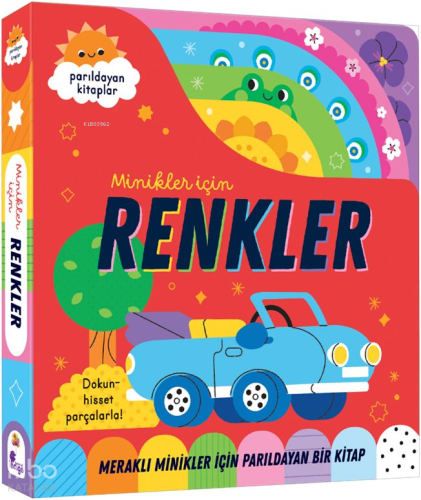 Meraklı Minikler İçin Dokun Hisset - Renkler | Kolektif | İndigo Kitap