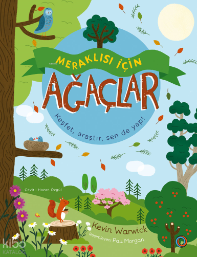 Meraklısı İçin Ağaçlar;Keşfet, Araştır, Sen De Yap! | Kevin Warwick | 