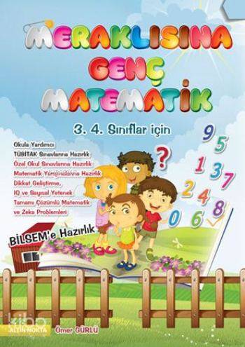 Meraklısına Genç Matematik; 3. 4. Sınıflar İçin - Matematik Yarışmalar