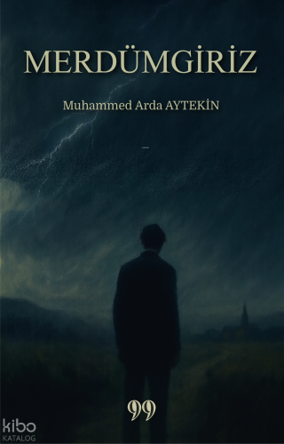Merdümgiriz | Muhammed Arda Aytekin | Doksan Dokuz Yayınları