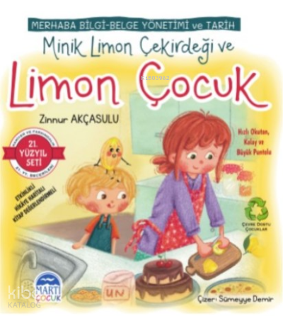 Merhaba Bilgi-Belge Yönetimi ve Tarih ;Minik Limon Çekirdeği ve Limon Çocuk