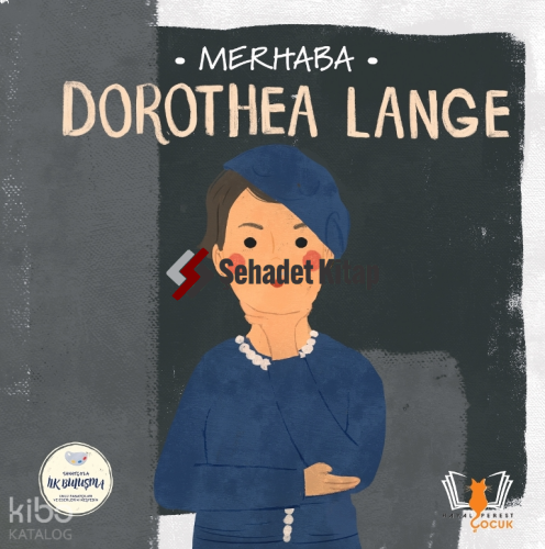 Merhaba Dorothea Lange - Sanatçıyla İlk Buluşma