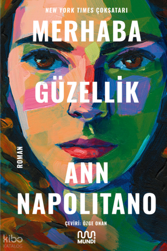 Merhaba Güzellik | Ann Napolitano | Mundi