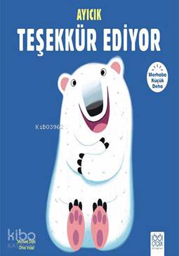 Merhaba Küçük Deha - Ayıcık Teşekkür Ediyor