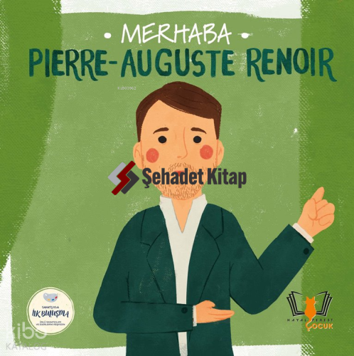 Merhaba Pierre - Auguste Renoir - Sanatçıyla İlk Buluşma