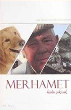 Merhamet | Hüdai Çakmak | Çelik Yayınevi