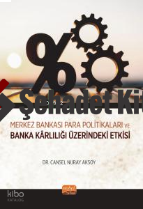 Merkez Bankası Para Politikaları ve Banka Kârlılığı Üzerindeki Etkisi