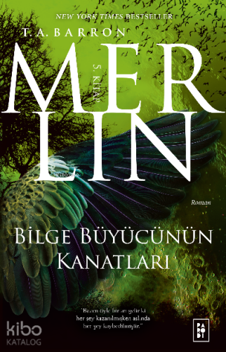 Merlin Serisi 5. Kitap - Bilge Büyücünün Kanatları | T. A. Barron | Pa
