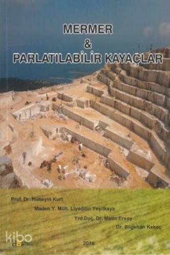 Mermer ve Parlatılabilir Kayaçlar | Hüseyin Kurt | Atlas Akademi Yayın