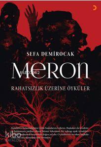 Meron, Rahatsızlık Üzerine Öyküler