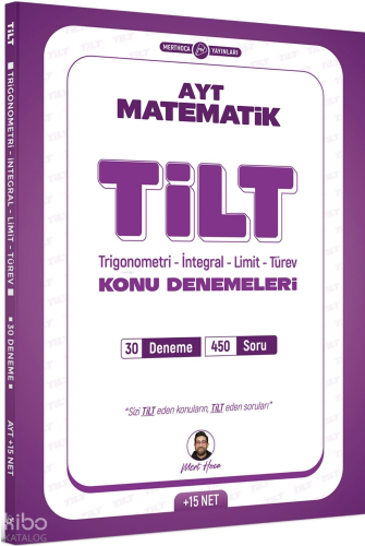 Mert Hoca AYT TİLT Denemeleri Trigonometri İntegral Limit Türev 30'lu 