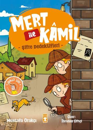 Mert İle Kamil Şifre Dedektifleri | Mustafa Orakçı | Timaş Çocuk