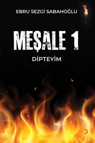 Meşale 1;Dipteyim
