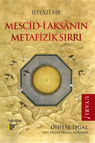 Mescid-i Aksa’nın Metafizik Sırrı