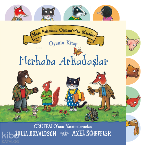 Meşe Palamudu Ormanı’ndan Masallar- Merhaba Arkadaşlar | Julia Donalds