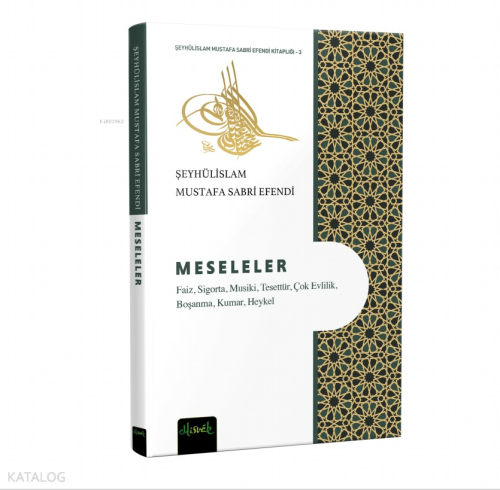 Meseleler | Şeyhülislam Mustafa Sabri Efendi | Misvak Neşriyat