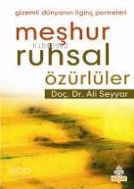Meşhur Ruhsal Özürlüler | Ali Seyyar | Hayat Yayınları
