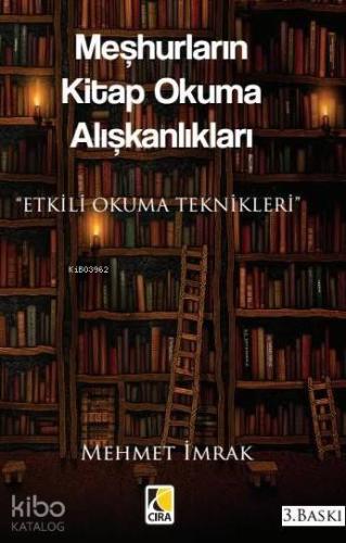 Meşhurların Kitap Okuma Alışkanlıkları; Etkili Okuma Teknikleri | Mehm