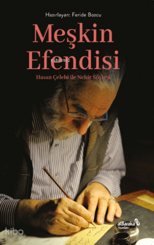 Meşkin Efendisi Hasan Çelebi ile Nehir Söyleşi | Feride Bozcu | Albara