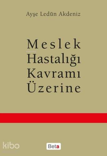 Meslek Hastalığı Kavramı Üzerine