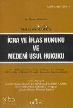 Meslek Sınavları İçin İcra ve İflas Hukuku ve Medeni Usul Hukuku