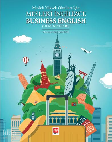 Meslek Yüksek Okulları İçin Mesleki İngilizce Business English ( Ders Notları )