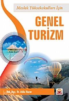 Meslek Yüksekokulları İçin Genel Turizm