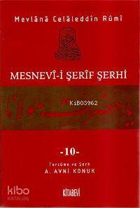Mesnevi-i Şerif Şerhi 10 | Mevlânâ Celâleddîn-i Rûmî | Kitabevi Yayınl