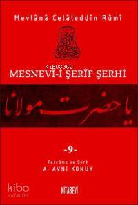 Mesnevi-i Şerif Şerhi 9 | Mevlânâ Celâleddîn-i Rûmî | Kitabevi Yayınla