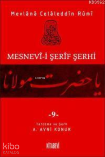 Mesnevi-i Şerif Şerhi 9 | Mevlana Celaleddin Rumi | Kitabevi Yayınları