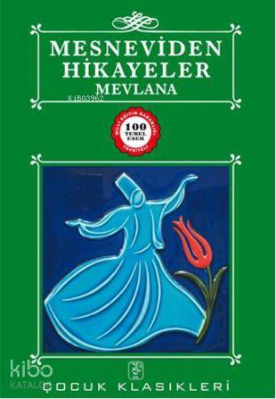 Mesnevi'den Hikayeler | Mevlânâ Celâleddîn-i Rûmî | Sis Yayıncılık