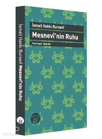 Mesnevi'nin Ruhu | İsmail Hakkı Bursevi | Büyüyen Ay Yayınları