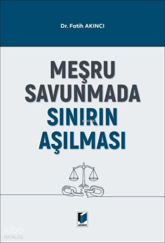 Meşru Savunmada Sınırın Aşılması