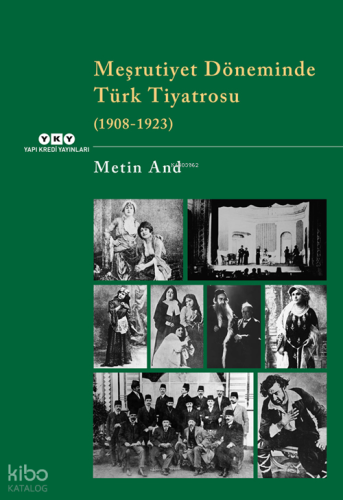 Meşrutiyet Döneminde Türk Tiyatrosu  (1908-1923)