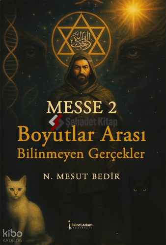Messe 2 ;Boyutlar Arası Bilinmeyen Gerçekler
