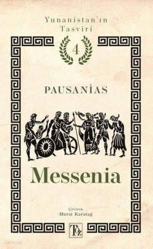 Messenia;Yunanistan'ın Tasviri 4. Kitap | Pausanias | Töz Yayınları