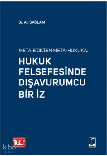 Meta-Etikten Meta Hukuka: Hukuk Felsefesinde Dışavurumcu Bir İz