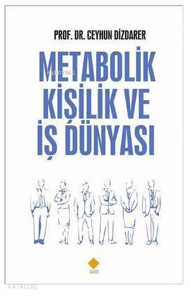 Metabolik Kişilik ve İş Dünyası