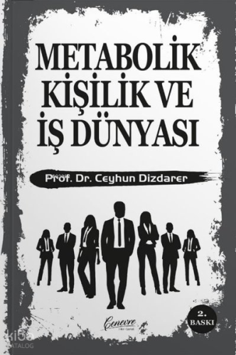 Metabolik Kişilik ve İş Dünyası