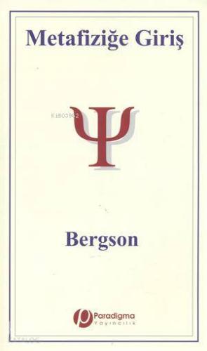 Metafiziğe Giriş | Henri Bergson | Paradigma Yayınları