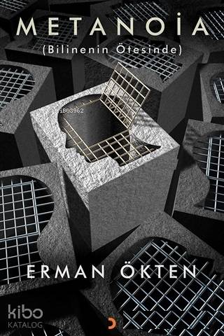 Metanoia; Bilinenin Ötesinde