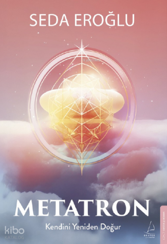 Metatron;Kendini Yeniden Doğur