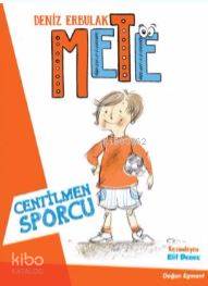 Mete - Centilmen Sporcu