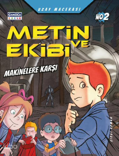 Metin ve Ekibi Makinelerin Savaşı - Uzay Macerası - No :2