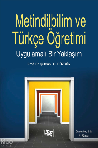 Metindilbilim ve Türkçe Öğretimi Uygulamalı Bir Yaklaşım | Şükran Dili