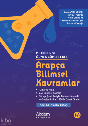Metinler ve Örnek Cümlelerle Arapça Bilimsel Kavramlar | Osman Aktaş |