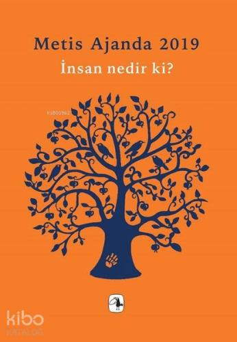 Metis Ajanda 2019 - İnsan Nedir ki?